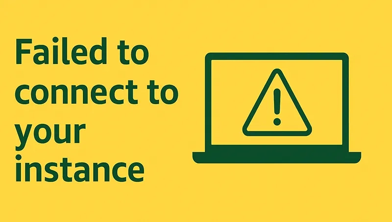 Cách sửa lỗi “Failed to connect to your instance” trên AWS